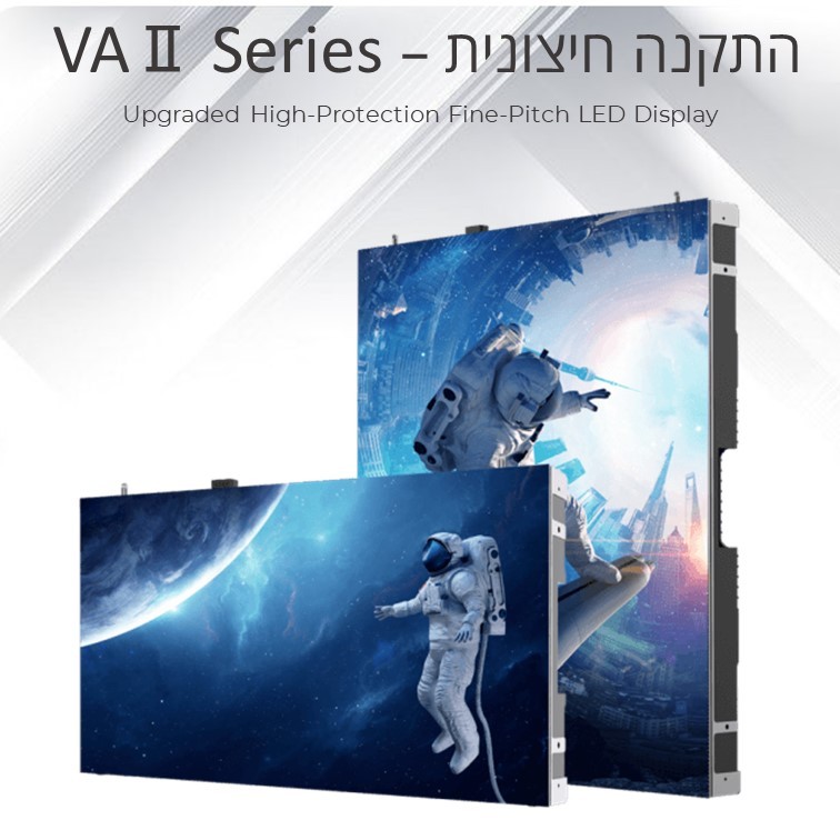 מסך לד להתקנה חיצונית VAⅡ Series Upgraded High-Protection Fine-Pitch מסך לד להתקנה חיצונית VAⅡ Series Upgraded High-Protection Fine-Pitch
