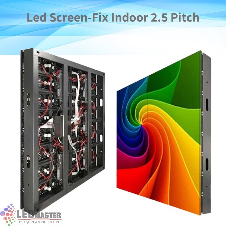 מסך לד להתקנה פנימית 2.5 PITCH מסך לד להתקנה פנימית 2.5 PITCH