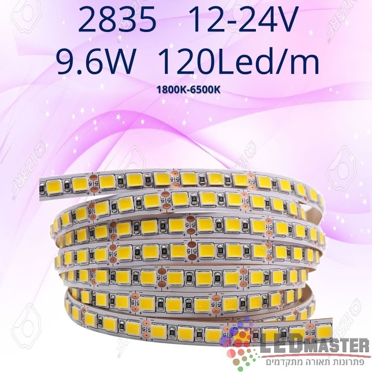 סרט לד גלוי 2835 9.6W 12-24V 120Led/m סרט לד גלוי 2835 9.6W 12-24V 120Led/m